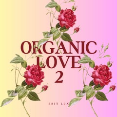 Organic Love 2 (2024)