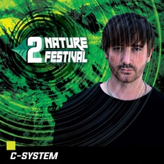 C-System Dj set @ - 2Nature Festival - Riöt.scampia 22/6/23 (Italy)