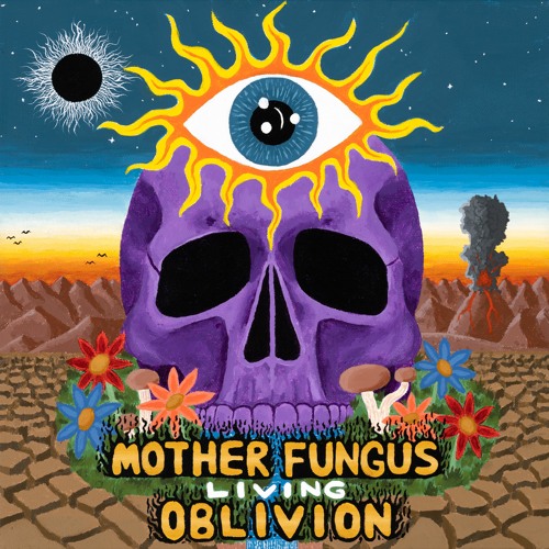 Stream Mother Fungus | Listen to Living Oblivion playlist online for ...