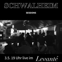Schwalheim Sessions #10 @ Levanté
