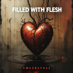 Filled With Flesh