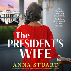 The President's Wife by Anna Stuart, narrated by Lauryn Allman