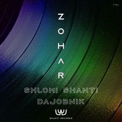 Shlomi Shanti - Zohar (feat. DaJobnik) [Radio Edit] [Shanti Records]