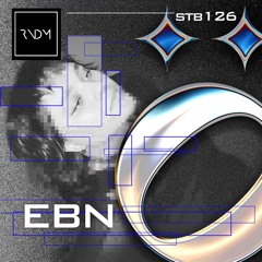 stöb x RNDM 126 : EBN