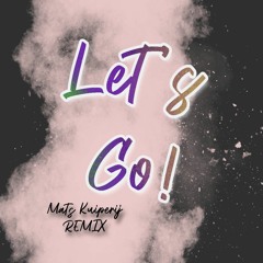 Let's Go! Techno Remix