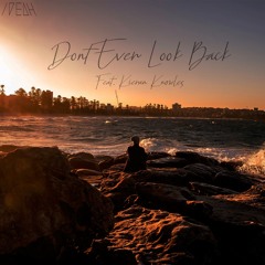 Don't Ever Look Back (feat. Kieran Knowles)