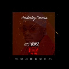 Vanderley Correia -Gestoras