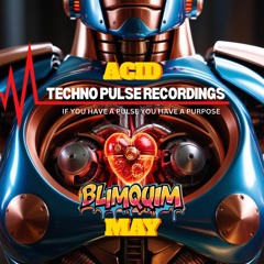 MAY---Technopulse BLIMQUIM