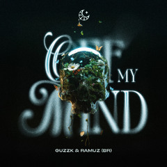 Guzzk & Ramuz (BR) - Off My Mind