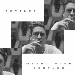Skream - Settled (Metal Work Bootleg)