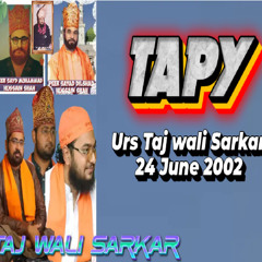 Tappy Taj Wali Sarkar Turab Ali Faridi Qawal Silsila E Sabriya Dilshadiya 2023
