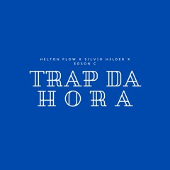 EDSON C-Trap Da Hora Ft.Helton Flow,Silvio Helder