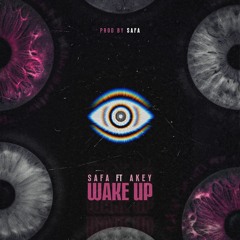 wake up_SafA ft Akey [Prod By Ehsan]
