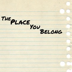 The Place You Belong (Demo)