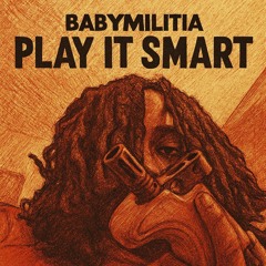 Play It Smart (prod. WhoIsKuma)