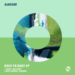 Djecker - Rock Ya Body (Original Mix)