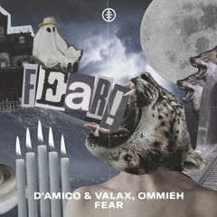 D'Amico & Valax, OMMIEH - Fear
