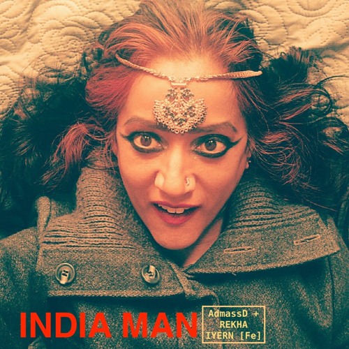 India Man - Music by AdmassD | Music & Lyrics by REKHA IYERN FE | DANCE POP | YT