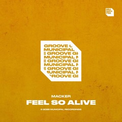 Feel So Alive