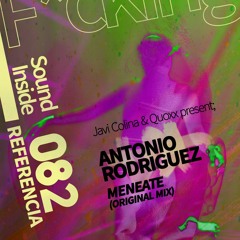 Antonio Rodriguez . MENEATE (Original Mix)