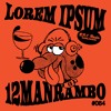 B.P.T. Radio 084: Lorem Ipsum X 12manrambo DJ mix artwork - Electronic music tracklist cover image