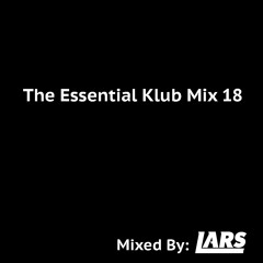 The Essential Klub Mix 18