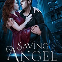 [VIEW] [PDF EBOOK EPUB KINDLE] Saving Angel (Divisa Book 1) by  J.L. Weil 🖊️