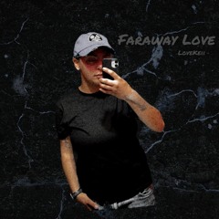 Faraway Love