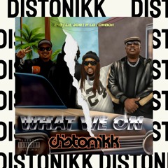 Lil Jon - What We On(Distonikk Remix)