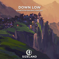 SunsetStation, Dave Fantasy - Down Low