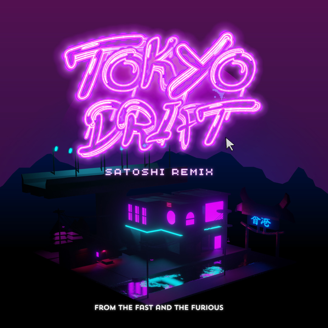 Stream Tokyo Drift (SATOSHI 2023 Remix) by SATOSHI | Listen online