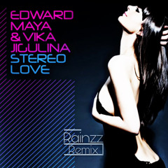 Edward Maya & Vika Jigulina - Stereo Love (Slap House Remix Rainzz)