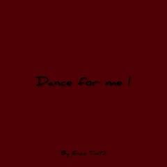 Enzo T-w72 - Dance for me ! (Prod.KELLIYON)