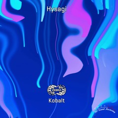 Hysagi - Kobalt • Zebra Rec. [ZBREP006] • 2022  (snippet)