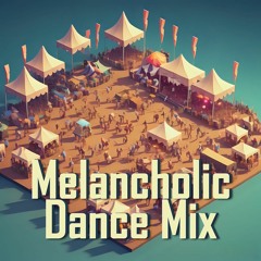 Melancholic Dance Mix (by DJ Ricord)