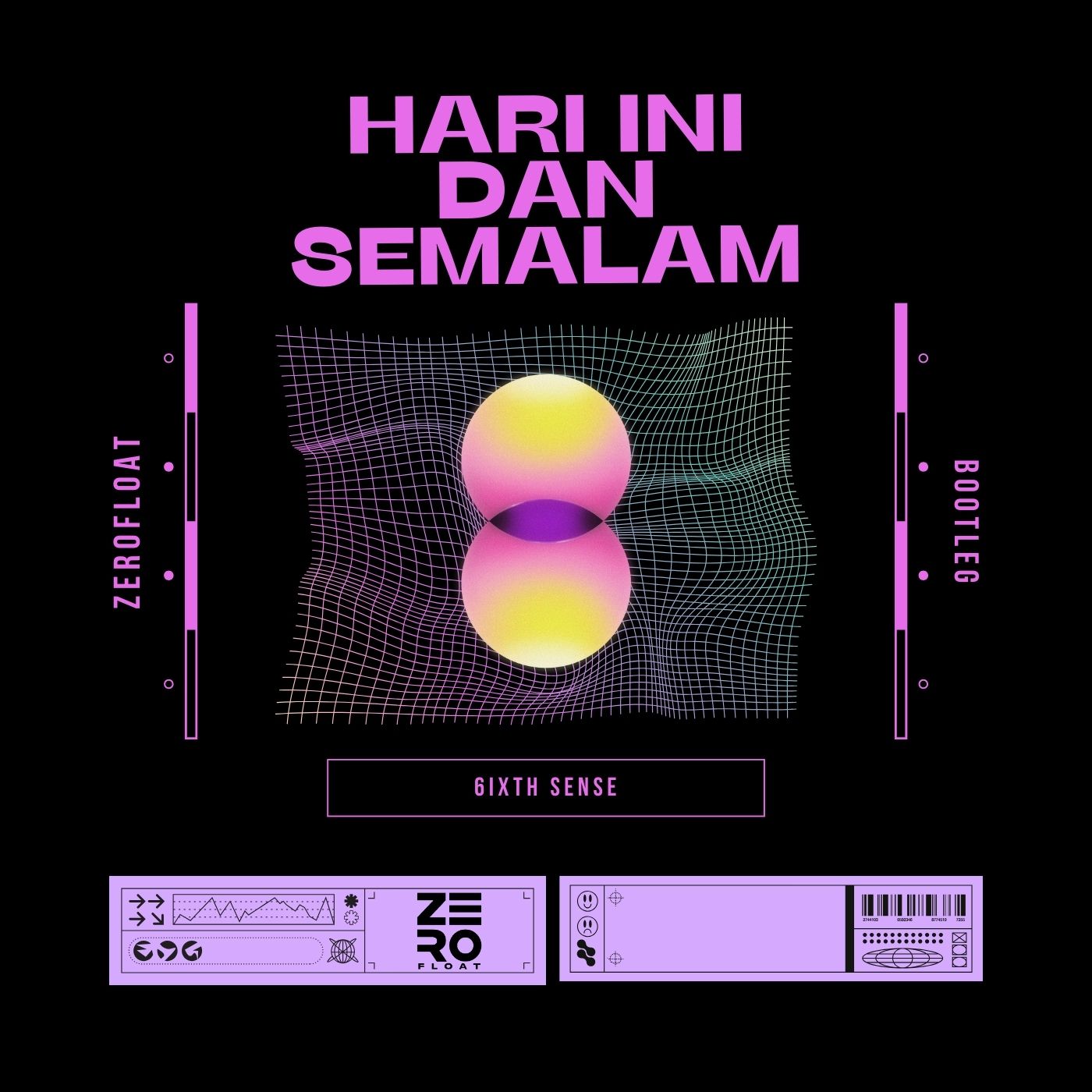 6ixth Sense – Harini Dan Semalam ( ZeroFloat Bootleg)