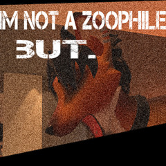 not a zoophile but