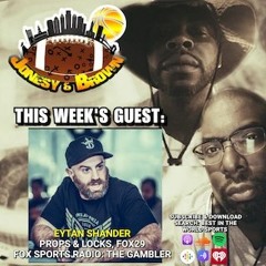 Jonesy & Brown Ep. 35: Talking Eagles w/ Eytan Shander