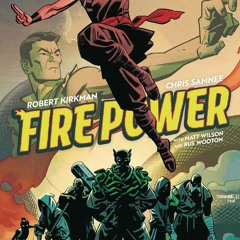 PDF✔️Download❤️ Fire Power by Kirkman & Samnee  Volume 4 Scorched Earth (Fire Power  4)