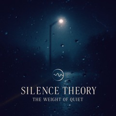 Silence Theory