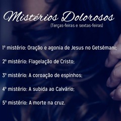 Mistérios Dolorosos (Terça E Sexta)