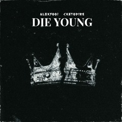 DIE YOUNG (feat. CXSTODIRE)