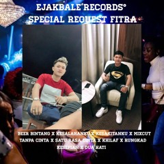 DJ EJAK BALE - SPECIAL REQUEST FITRA.