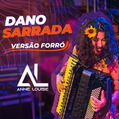 Dano Sarrada (Versão Forró) - Remix