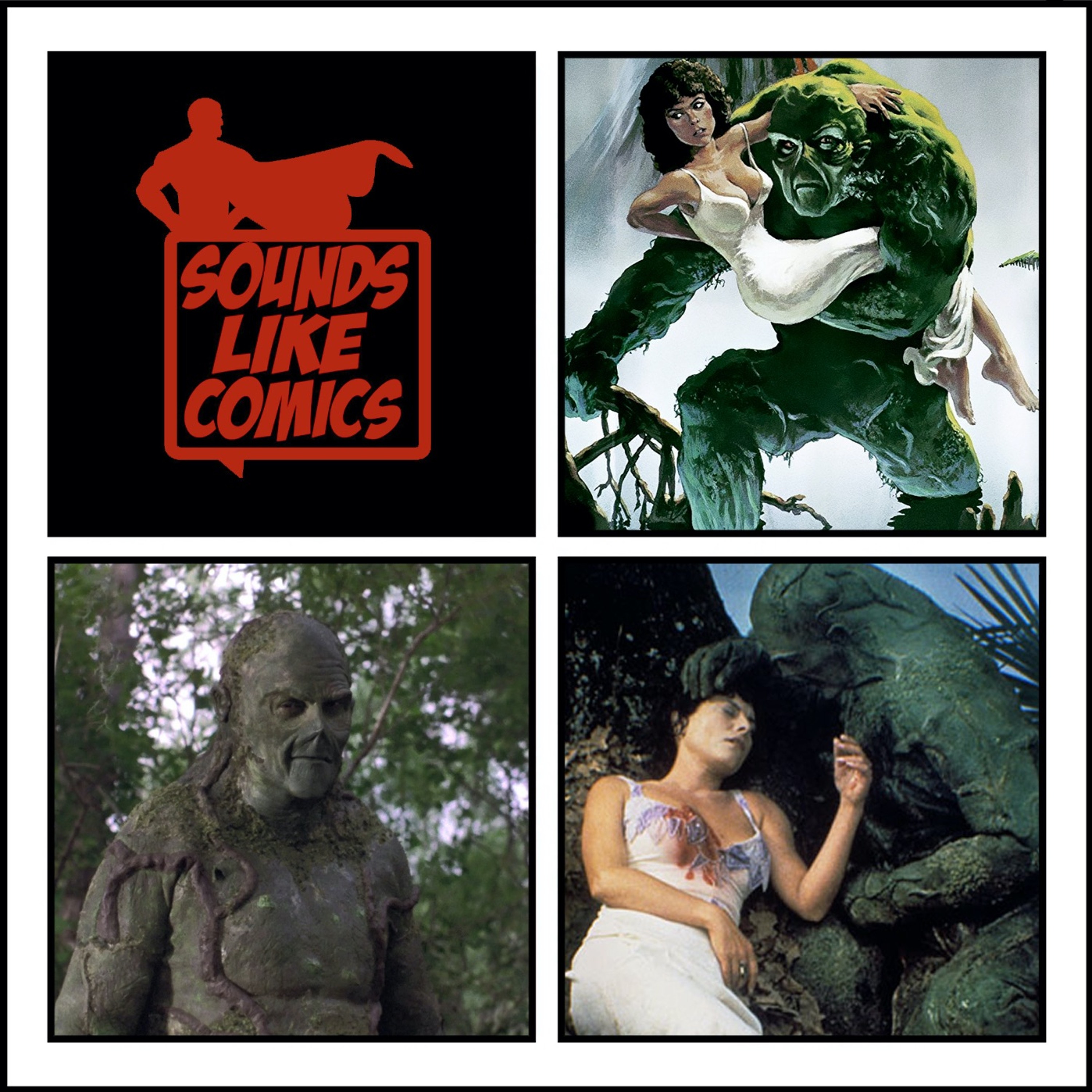 Sounds Like Comics Ep 204 - Swamp Thing (Movie 1982)