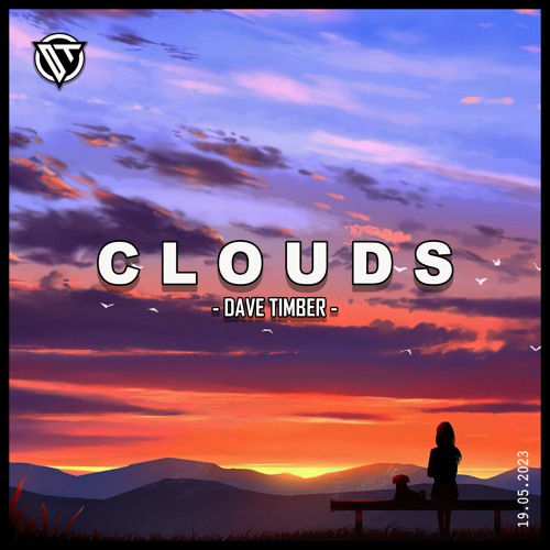 Dave Timber - Clouds