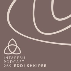 Intaresu Podcast 269 - Eddi Shkiper