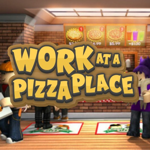 WORKING AT A PIZZA PLACE!!