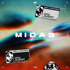 PREMIERE ✺ Mak & Pasteman - UFOz [MIDAS001]