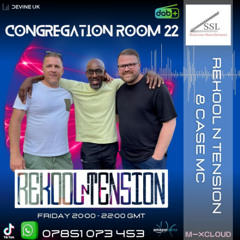 Rekool N Tension Show With Host Mr Case "The All In One Show" 9th May  2025 - Congregation Room 22